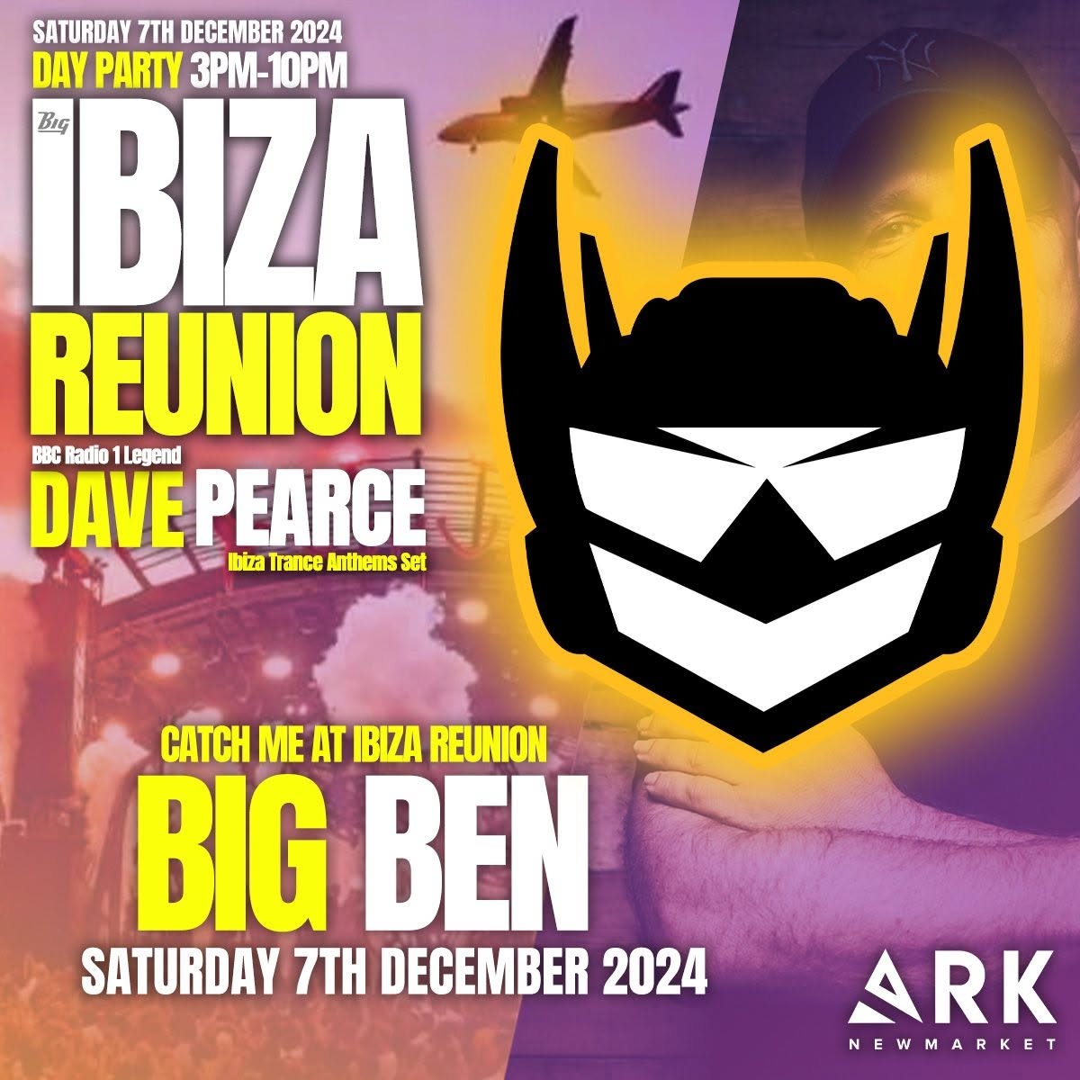 Archival flyer: BIG Ibiza Reunion Day Party with Dave Pearce, ARK Newmarket, 7 December 2024, BIG BEN